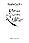 Manuel du Guerrier de la Lumiere - Paulo Coelho