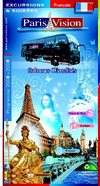 Brochure Paris Vision - Version française - Excursions en Autocars 2008 - 2009