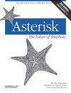 O'Reilly - Asterisk - The Future Of Telephony