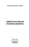 Extraits de "Comprendre le pouvoir stratégique des médias"