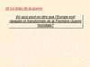 La Première Guerre mondiale et ses conséquences III.