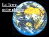 6ème - La terre, notre planète - I