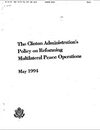 “The Clinton Administration’s Policy on Reforming Multilateral Peace Operations”, May 1994