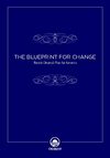 THE BLUEPRINT FOR CHANGE - Barack Obama’s Plan for America