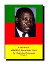 Cameroun: Affaire(s) Pierre Désiré Engo ou l'imposture permanente (Tome 1)