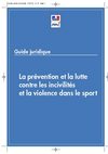 La prévention et la lutte contre les incivilités et la violence dans le sport