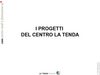 I progetti del Centro La Tenda