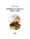 Jules Verne - Mirifiques aventures de maître Antifer.