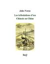 Jules Verne - Les tribulations d'un Chinois en Chine.