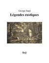 George Sand - Légendes rustiques.