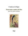 Comtesse de Ségur - Nouveaux contes de fées pour les petits enfants.