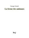 George Orwell - La ferme des animaux.