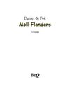 Daniel De Foe - Moll Flanders.