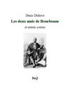 Denis Diderot - Les deux amis de Bourbonne.