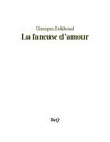 Georges Eekhoud - La faneuse d'amour.