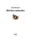 Jules Renard - Histoires naturelles.