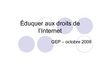 Eduquer aux droits de l'Internet