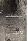 Le secret des carrières Wellington.