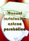 MANUAL INSTALAR PARABOLICA...."YLEV-TEAM"