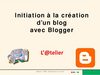 Initiation à la création d'un blog avec Blogger