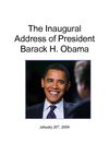 The Inaugural Address of President Barack H Obama