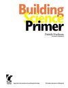 BUILDING SCIENCE PRIMER