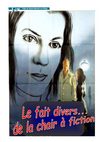 le Fait divers... de la chair à fiction
