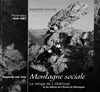 Montagnes Insolites - 1945-1957 - Regards sur une Montagne Sociale