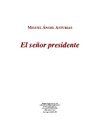 Asturias, Miguel Ángel - El señor presidente