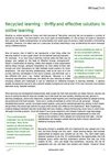 Recycled learning - thrifty and effective solutions in online learning
