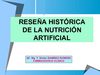 Reseña historica de la Nutrición Artificial