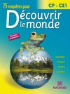 Extrait de " 75 enquêtes pour découvrir le monde CP/CE1 - Livre de l'élève "