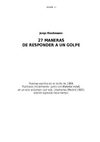Riechmann Jorge : 27 MANERAS DE RESPONDER A UN GOLPE.