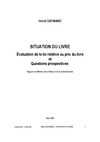 SITUATION DU LIVRE Évaluation de la loi relative au prix du livre et Questions prospectives : Hervé GAYMARD /...