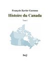 François-Xavier Garneau - Histoire du Canada (1944) - Tome I.