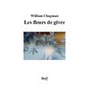 William Chapman - Les fleurs de givre.