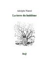 Adolphe Nantel - La terre du huitième.