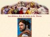 Ultimos dias de Jesus en la tierra 09