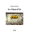 William Kirby - Le Chien d'Or I.