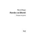 Marcel Dugas - Paroles en liberté.