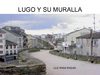 La muralla de Lugo