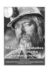 Mitos y realidades de la minería transnacional