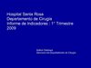 Informe de indicadores: 1º Trimestre 2009 . Departamento de Cirugía - HSR