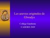 Les oeuvres originales de Glwadys du Collège Gambetta classe UPI de Cahors 2009