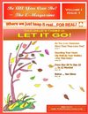 Be All You Can Be ~ The E-Magazine: "Let It Go!"