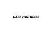 Case histories