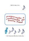 Preparação e realização da festa final