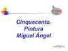 PINTURA RENACENTISTA: MIGUEL ÁNGEL