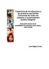 José Miguel Urzúa. Trayectoria de los discursos y las prácticas del Partido Comunista de Chile con respecto a...