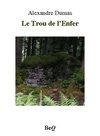 Alexandre Dumas - Le Trou de l'Enfer.
